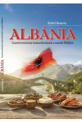 Albánia - Gasztronómia kalandozások a sasok földjén