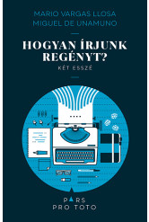Hogyan írjunk regényt? - Két esszé - Pars pro toto
