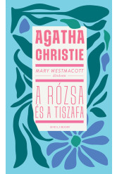 Mary Westmacott: A rózsa és a tiszafa (új kiadás)
