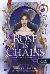 Rose in Chains – A leláncolt rózsa