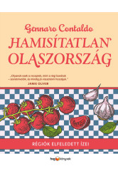 Hamisítatlan Olaszország - Régiók elfeledett ízei
