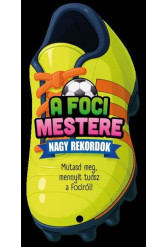 A foci mestere - Nagy rekordok