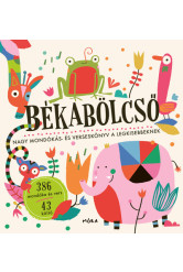 Békabölcső - Nagy mondókás- és verseskönyv a legkisebbeknek