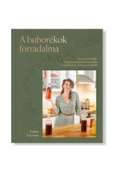 A buborékok forradalma - Fermentált italok: Hogyan kerüljünk harmóniába a testünkkel és a környezetünkkel?
