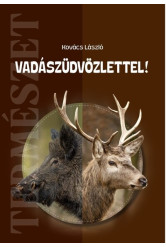Vadászüdvözlettel! - Természet