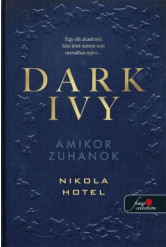 Dark Ivy - Amikor zuhanok