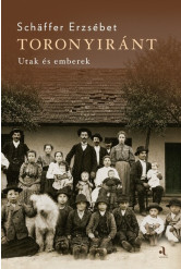 Toronyiránt - Utak és emberek (új kiadás)