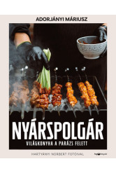 Nyárspolgár - Világkonyha a parázs felett