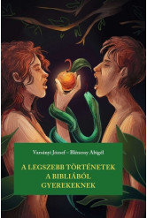 A legszebb történetek a Bibliából gyerekeknek