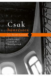 Csak bűnrészes - Önéletrajzi írások és beszélgetések