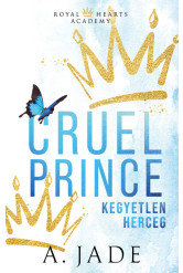 Cruel Prince - Kegyetlen herceg (éldekorált)