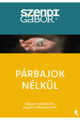 Párbajok nélkül - Hogyan változzunk, hogyan változtassunk (új kiadás)