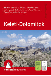 Keleti-Dolomitok - A legszebb kirándulások és túrák - Rother túrakalauz (új kiadás)