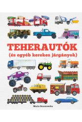 Teherautók (és egyéb kerekes járgányok) - Gurulj bele a járművek lenyűgöző világába!