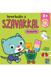 Kicsik könyve - Ismerkedés a szavakkal - Bevásárlás