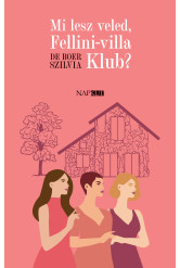 Mi lesz veled, Fellini-villa Klub? (e-könyv)