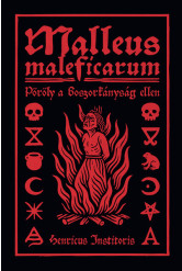 Malleus Maleficarum - Pöröly a boszorkányság ellen