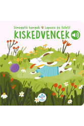 Kiskedvencek - Simogató hangok - Lapozz és fülelj!