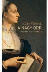 A nagy orr (kis) kultúrtörténete