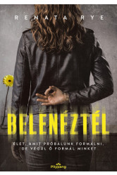Belenéztél