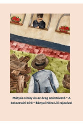 Mátyás király és az öreg szántóvető - A kolozsvári bíró