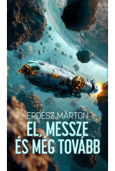 El, messze és még tovább