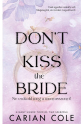 Don't Kiss the Bride - Ne csókold meg a menyasszonyt! (éldekorált)