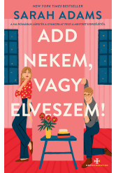 Add nekem, vagy elveszem! (e-könyv)