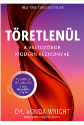Töretlenül - A változókor modern kézikönyve
