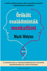 Örökölt családminták munkafüzet - Gyakorlatok a transzgenerációs traumák megértésére és gyógyítására