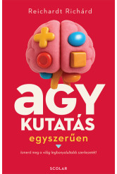 Agykutatás egyszerűen - Ismerd meg a világ legbonyolultabb szerkezetét!