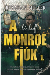 A hírhedt Monroe fiúk 1.