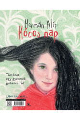 Kócos nap - Történet egy gyermek gubancairól
