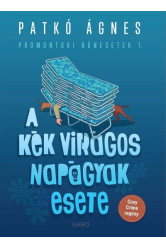 A kék virágos napágyak esete - Promontori bűnesetek 1.