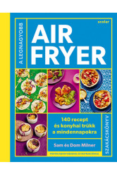 A legnagyobb air fryer szakácskönyv
