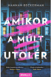 Amikor a múlt utolér