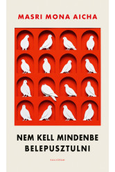 Nem kell mindenbe belepusztulni