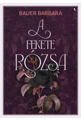 A fekete rózsa - élfestett (új kiadás)