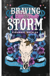 Braving the Storm - Viharral dacolva (éldekorált)