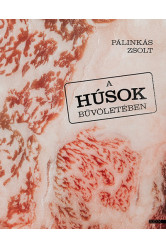 A húsok bűvöletében