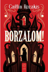 Borzalom!