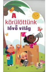 A körülöttünk lévő világ
