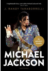 Michael Jackson - Varázslat és őrület, a teljes történet (új kiadás)