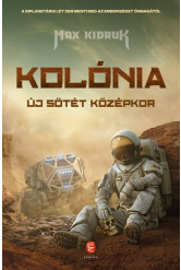 Kolónia - Új sötét középkor