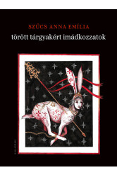 törött tárgyakért imádkozzatok