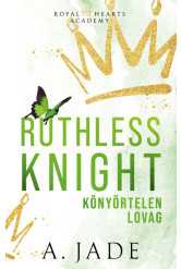 Ruthless Knight - Könyörtelen lovag (éldekorált)