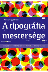 A tipográfia mestersége - Átdolgozott kiadás kezdőknek és haladóknak (új kiadás)