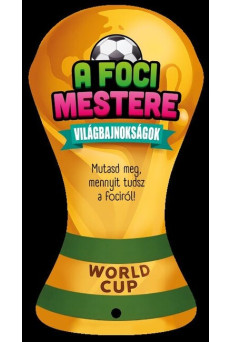 A foci mestere - Világbajnokságok