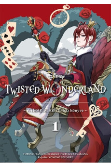 Twisted Wonderland - A Heartslabyul-ház könyve 1. (képregény)