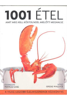 1001 étel amit meg kell kóstolnod, mielőtt meghalsz